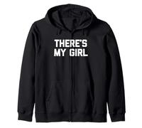 There's My Girl - Saying Sarcastique Mignon Cool Fantaisie drôle Sweat à Capuche