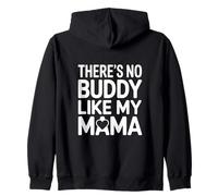 There's No Buddy Like My Mama Mother's Day Love Sweat à Capuche