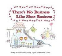 There's No Business Like Shoe Business