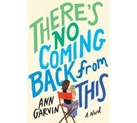 There's No Coming Back From This