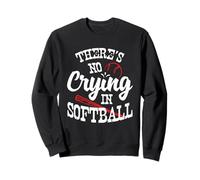 Theres No Crying in Softball Game Sports Baseball Lover Sweatshirt