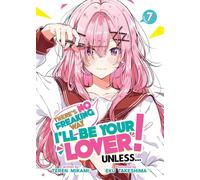 There's No Freaking Way I'll be Your Lover! Unless... (Light Novel) Vol. 7 - Teren Mikami - Airship - ebook (ePub) - Livre