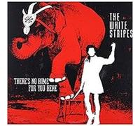 White Stripes - 7-There's No Home for You Here [Import]