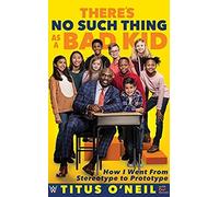 There's No Such Thing As A Bad Kid