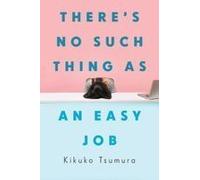There's No Such Thing As An Easy Job