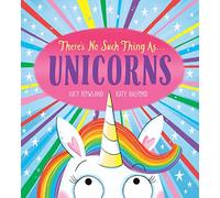 There's No Such Thing as...Unicorns