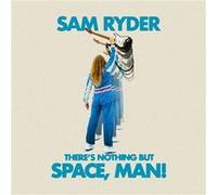 Sam Ryder – There's Nothing But Space, Man! – CD – Parlophone