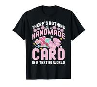 Theres Nothing Like a Handmade Carte Motif Pastel T-Shirt