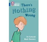 Theres Nothing Wrong by Jo Cotterill Paperback Book Jo Cotterill (Auteur)