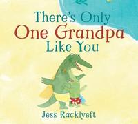 There's Only One Grandpa Like You