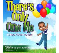 There's Only One Me: A Story About Autism