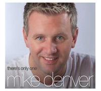 There's Only One Mike Denver