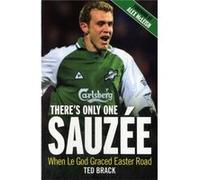 There's Only One Sauzee: When Le God Graced Easter Ted Brack (Auteur)