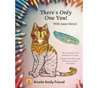 There's Only One You with Aunt Kitten Coloring Book Version