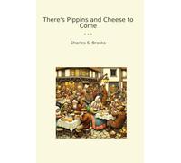 There's Pippins and Cheese to Come