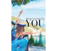 There's Room For You: Positive Affirmation, Motivation and Inspiration Notebook