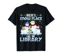 There's Snow Place Like The Library Librarian Christmas T-Shirt