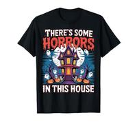 There's Some Horrors in This House Halloween T-Shirt