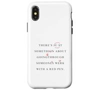 There's Something About Editing Red Pen Funny Writing Humour Coque pour iPhone X/XS