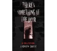 There's Something At The Door