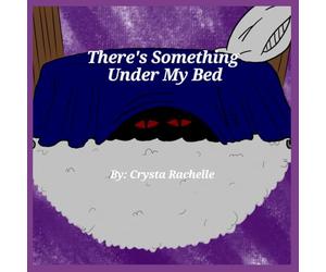 There's Something Under My Bed