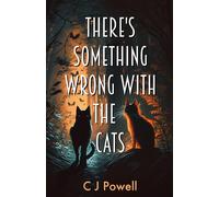 There's Something Wrong With The Cats