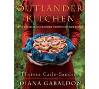 Theresa Carle-Sanders Outlander Kitchen (Relié)