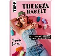 Theresa häkelt: Die coolsten It-Pieces der Lifestyle-Influencerin