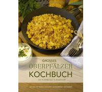 Theresa Rauscher Melanie Ra Großes Oberpfälzer Kochbuch: So schmeckt's d (Relié)
