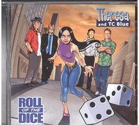 Theresa & Tc Blue - Roll of the Dice (US Import)
