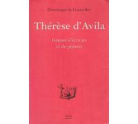 Thérèse D'avila - Femme D'écriture Et De Pouvoir Dans L'espagne Du Siècle D'or