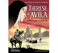 Thérèse d'Avila, L' Aventure intérieure