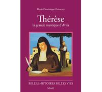 Thérèse d'Avila, la grande mystique
