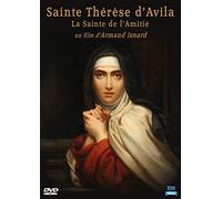 Sainte Thérèse D'avila - La Sainte De L'amitié