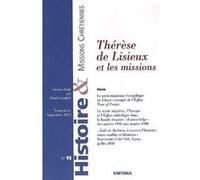 Thérèse De Lisieux Et Les Missions Histoire Et Missions Chretiennes (Auteur)