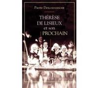 Thérèse de lisieux et son prochain Pierre Descouvemont (Auteur)