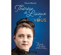Thérèse de Lisieux et vous « Je suis ta sœur et ton amie... » - Marlène Prénom - Marie De Nazareth - broché - Essai