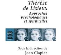 Thérèse de Lisieux Gilles Berceville (Auteur), Philippe Gutton (Auteur), Pascale Vidal (Auteur), Jean Clapier (Direction)