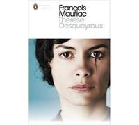 Thérèse Desqueyroux (Penguin Modern Classics) [ Language:English ] Mauriac, Francois (Auteur)
