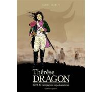 Thérèse, Dragon Récit de Campagnes Napoléoniennes - Damien Marie - Vents D'ouest - cartonné - Bande dessinée