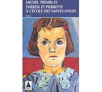 Thérèse et Pierrette à l'école des Saints-Anges