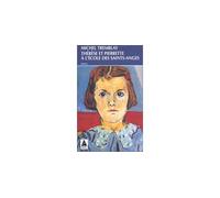 Michel Tremblay – Thérèse et Pierrette à l'école des Saints-Anges – Roman – Actes Sud