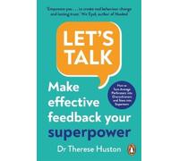 Let’s Talk: Make Effective Feedback Your Superpower