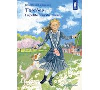 Thérèse, la petite fleur de Lisieux