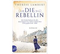 Thérèse Lambert Die Rebellin: Die Freiheit bedeutet ihr alles, dann bege (Poche)