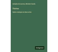 Thérèse: Opéra comique en deux actes