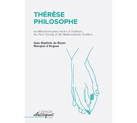 Thérèse philosophe: ou Mémoires pour servir à l'histoire du Père Dirrag et de Mademoiselle Éradice