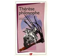 Thérèse philosophe Ou Mémoires pour servir à l'histoire du Père Dirrag et de Mademoiselle Éradice - Anonyme - Flammarion - Poche - Roman
