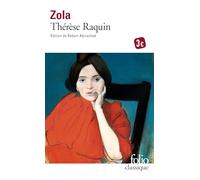 Émile Zola – Thérèse Raquin – Éd. Robert Abirached – Gallimard