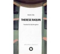 Therese Raquin by Emile Zola Emile Zola, Pip Broughton (Auteur)
